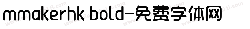 mmakerhk bold字体转换